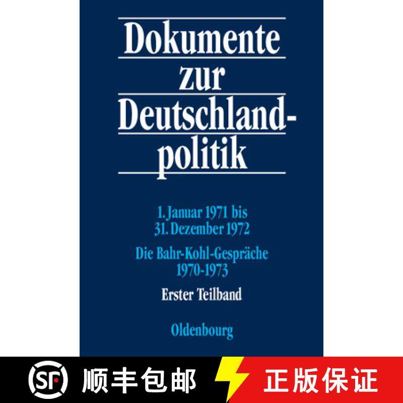 【3-4周达】1. Januar 1971 Bis 31. Dezember 1972; Die Bahr-Kohl-Gespräche 1970-1973 [9783486567625]