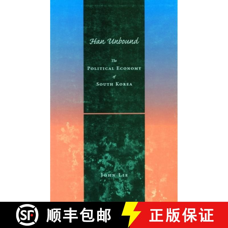 【3-4周达】Han Unbound: The Political Economy of South Korea [9780804740159]