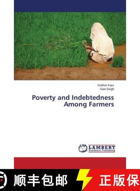 预订 Poverty and Indebtedness Among Farmers [9783659669347]