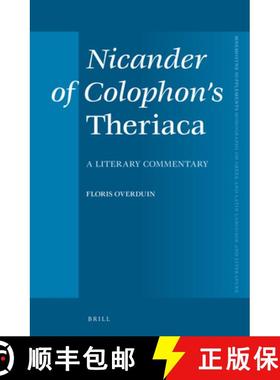 预订 Nicander of Colophon's Theriaca: A Literary Commentary [9789004271210]