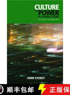 【3-4周达】Culture and Power in Cultural Studies: The Politics of Signification [9780748640157]