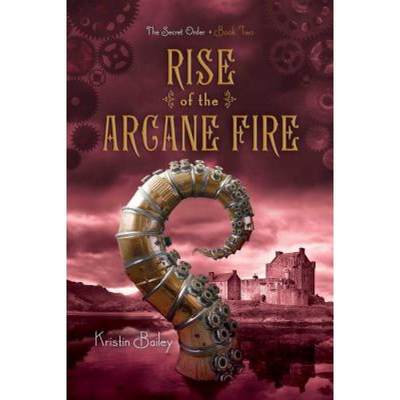 【4周达】Rise of the Arcane Fire, Volume 2 [9781442468030]