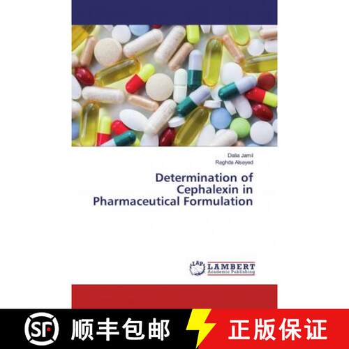 预订 Determination of Cephalexin in Pharmaceutical Formulation [9786200241139]