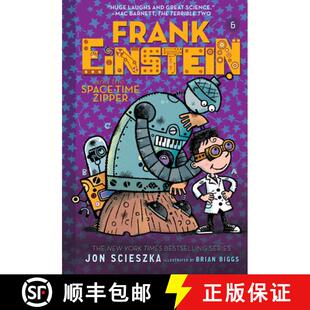 Frank Einstein and the Space-Time Zipper (Frank Einstein series #6): Book Six [9781419733840]