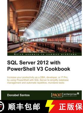预订 SQL Server 2012 with Powershell V3 Cookbook [9781849686464]