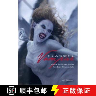 【3-4周达】精装 The Lure of the Vampire: Gender, Fiction, and Fandom from Bram Stoker to Buffy the Va... [9781904764410]