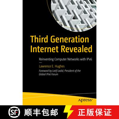【3-4周达】Third Generation Internet Revealed : Reinventing Computer Networks with IPv6 (First Editio... [9781484286029]