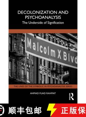 【3-4周达】Decolonization and Psychoanalysis: The Underside of Signification [9781032482194]