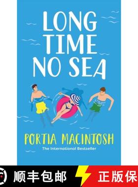【3-4周达】Long Time No Sea: A BRAND NEW laugh-out-loud, sun-drenched love triangle romantic comedy f... [9781804266717]