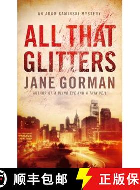 【3-4周达】All That Glitters: Book 3 in the Adam Kaminski Mystery Series [9780996380348]