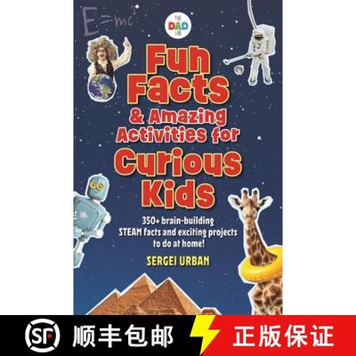 【3-4周达】Fun Facts & Amazing Activities for Curious Kids (the Dad Lab): Includes 300+ Brain-Buildin... [9781956403992]
