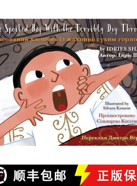 【3-4周达】Spoiled Boy with the Terribly Dry Throat: English-Ukrainian Edition / Дво... [9781953292681]