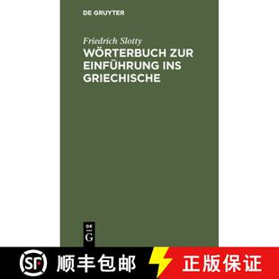 【3-4周达】精装 Woerterbuch zur Einfuhrung ins Griechische [9783111111582]