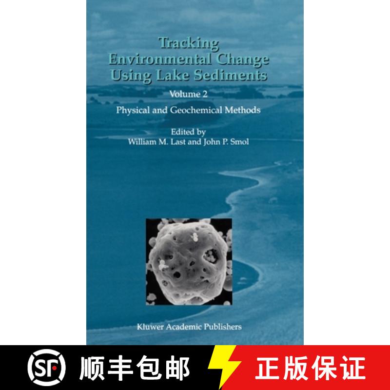 【3-4周达】Tracking Environmental Change Using Lake Sediments: Volume 2: Physical and Geochemical Met... [9781402006289]