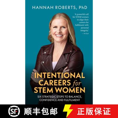 【3-4周达】Intentional Careers for STEM Women: Six strategic steps to balance, confidence and fulfilment [9781781337943]