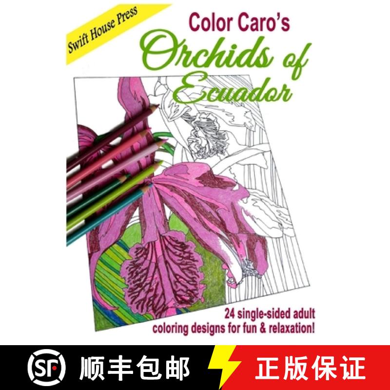 【3-4周达】Color Caro's Orchids of Ecuador [9780990966470]