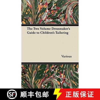 【3-4周达】The Two Volume Dressmaker's Guide to Children's Tailoring [9781447412953]