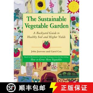 Garden and Vegetable The Higher Soil Backyard Yields Sustainable Healthy 4周达 9781580080163 Guide