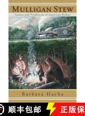 预订 Mulligan Stew: Stories and Traditions of American Hobos [9780983198734]