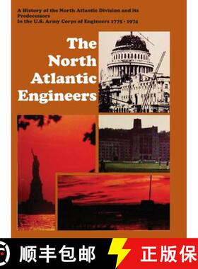 【3-4周达】The North Atlantic Engineers: A History of the North Atlantic Division and Its Predecessor... [9781782663348]