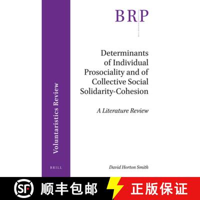 预订 Determinants of Individual Prosociality and of Collective Social Solidarity- Cohesion: A Literat... [9789004415775]