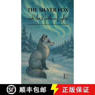 【3-4周达】The Silver Fox and the Northern Lights And Other Bilingual Norwegian-English Stories for Kids [9798227916068]