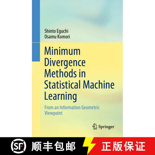 【3-4周达】精装 Minimum Divergence Methods in Statistical Machine Learning : From an Information Geom... [9784431569206]
