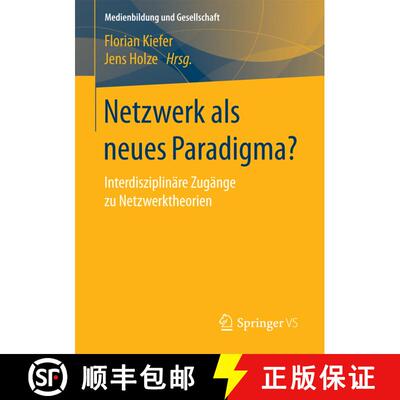 【3-4周达】Netzwerk als neues Paradigma? : Interdisziplinäre Zugänge zu Netzwerktheorien (1. Aufl. ... [9783658180027]