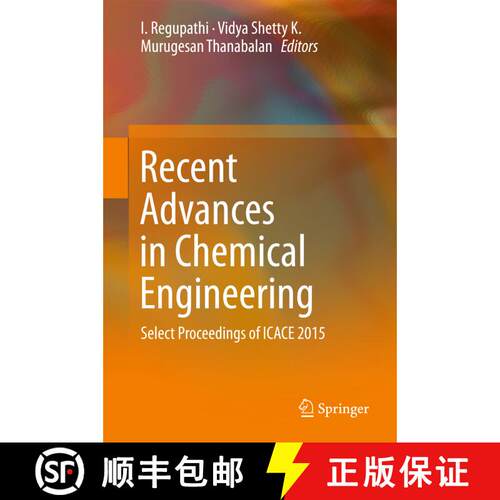 【3-4周达】精装 Recent Advances in Chemical Engineering : Select Proceedings of ICACE 2015 (1st ed. 2... [9789811016325]