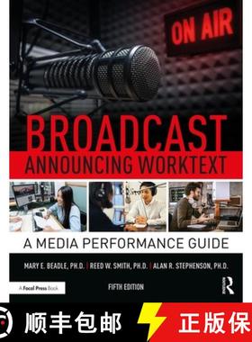 【3-4周达】Broadcast Announcing Worktext : A Media Performance Guide [9780367404697]