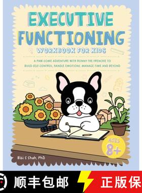 预订 Executive Functioning Workbook for Kids: A Paw-some Adventure with Ronny the Frenchie to Build S... [9781923029170]