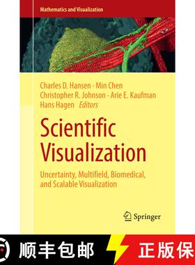 【3-4周达】Scientific Visualization: Uncertainty, Multifield, Biomedical, and Scalable Visualization [9781447164968]