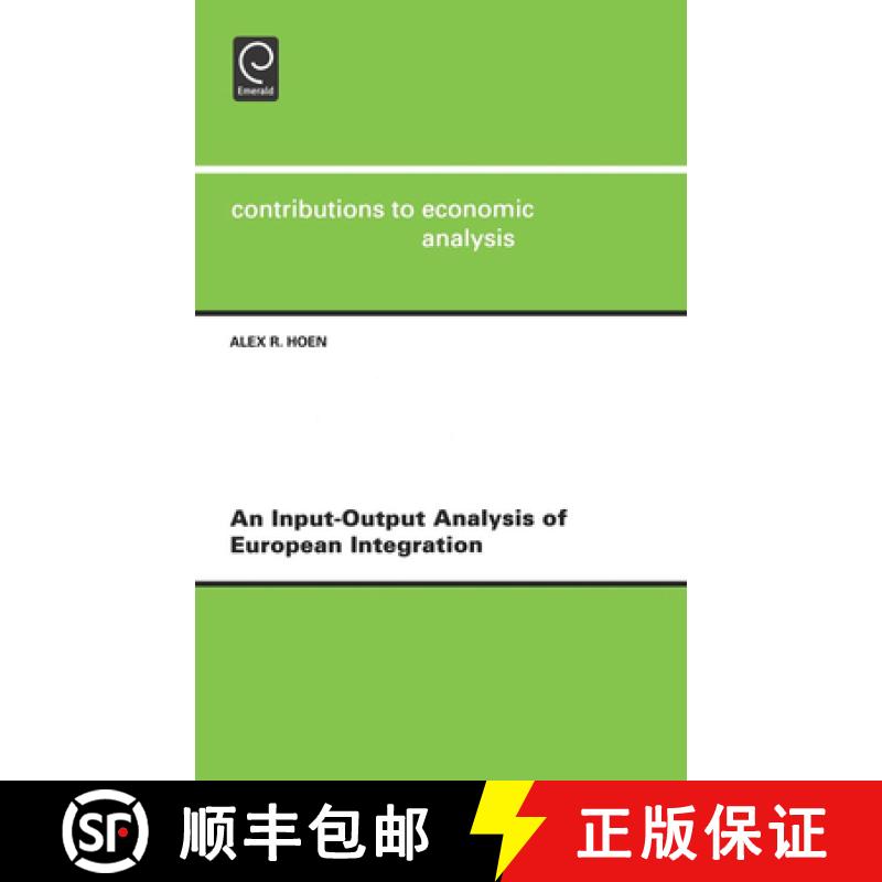 【3-4周达】An Input-Output Analysis of European Integrationcontributions to Economic Analysis Vol 253... [9780444510884]