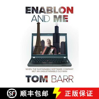 【3-4周达】Enablon and Me: When the Sustainable Software Company Met an Unsustainable Old Man [9781642933642]