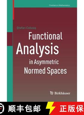 【3-4周达】Functional Analysis in Asymmetric Normed Spaces [9783034804776]