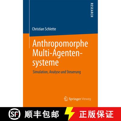 【3-4周达】Anthropomorphe Multi-Agentensysteme : Simulation, Analyse und Steuerung [9783658025182]