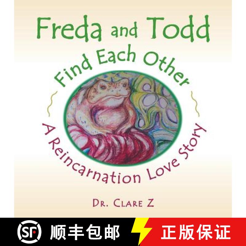 【3-4周达】Freda and Todd Find Each Other: A Reincarnation Love Story [9781982215057]