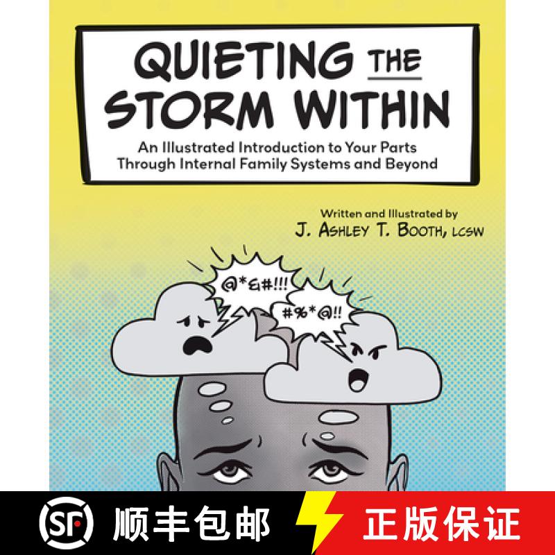 【3-4周达】Quieting the Storm Within: An Illustrated Introduction to Your Parts Through Internal Fami... [9781683738206]