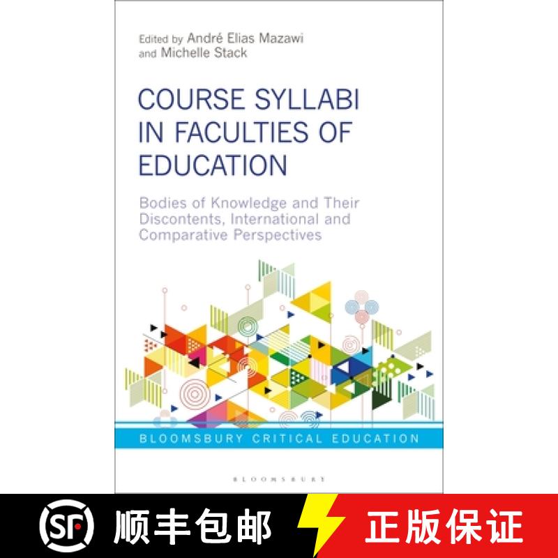 【3-4周达】Course Syllabi in Faculties of Education: Bodies of Knowledge and their Discontents, Inter... [9781350094253]