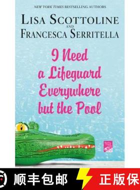 【3-4周达】I Need a Lifeguard Everywhere But the Pool [9781250059994]