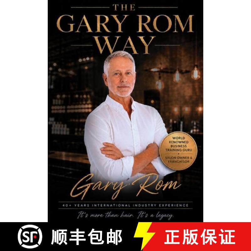 【3-4周达】The Gary Rom Way: The Leadership Philosophy, Client Experience and Business Systems Behind... [9781764574365]