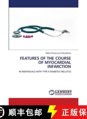 【3-4周达】FEATURES OF THE COURSE OF MYOCARDIAL INFARCTION [9783659456664]