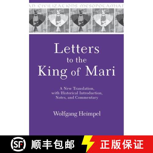 【3-4周达】精装 Letters to the King of Mari – A New Translation, with Historical Introduction, Notes... [9781575060804]