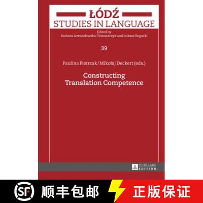【3-4周达】精装 Constructing Translation Competence [9783631661673]