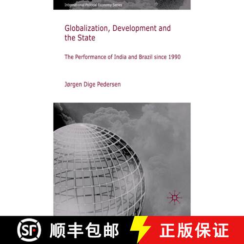 【3-4周达】精装 Globalization, Development and The State: The Performance of India and Brazil since 1990 [9780230202719]