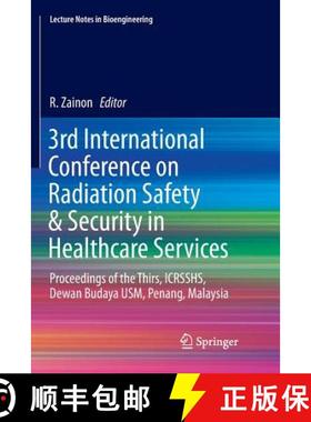 【3-4周达】3rd International Conference on Radiation Safety & Security in Healthcare Services: Procee... [9789811340147]