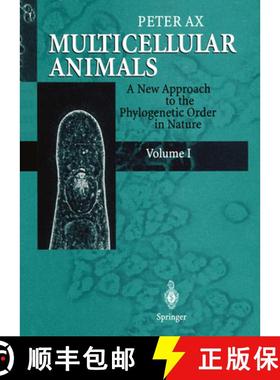 【3-4周达】Multicellular Animals: A New Approach to the Phylogenetic Order in Nature Volume 1 [9783642801167]
