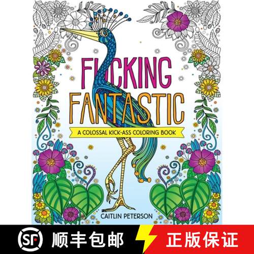 【3-4周达】F*cking Fantastic: A Colossal Kick-Ass Coloring Book [9781250389091]