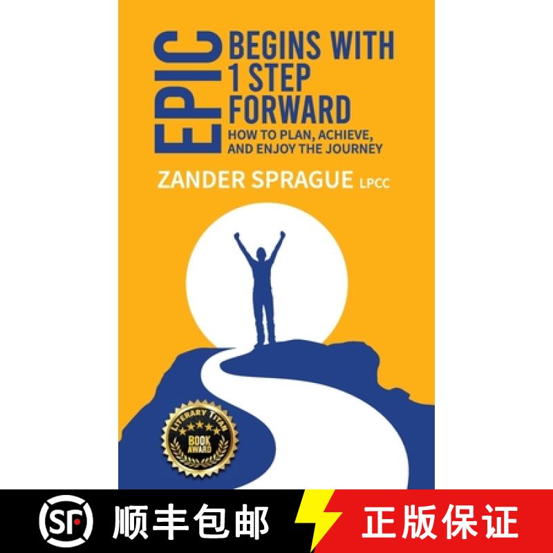 【3-4周达】EPIC Begins With 1 Step Forward: How To Plan, Achieve, and Enjoy The Journey [9780979503061]