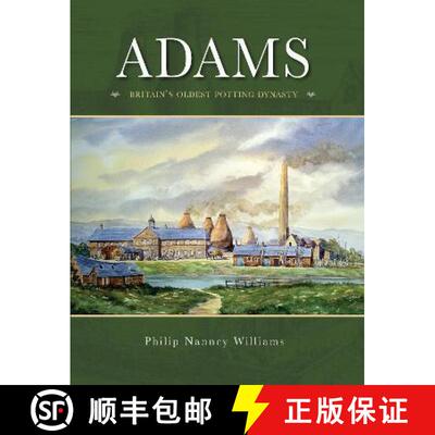 【3-4周达】精装 Adams: Britain's Oldest potting Dynasty [9780995533714]